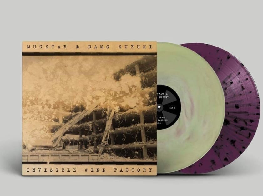 MUGSTAR & DAMO SUZUKI “Invisible Wind Factory” Grape splatter/Eco vinyl. Download code included Weird Beard Records 2020
